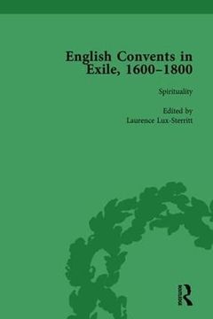 portada English Convents in Exile, 1600-1800, Part I, Vol 2 (en Inglés)
