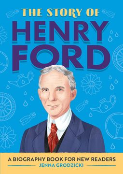 portada The Story of Henry Ford: A Biography Book for new Readers (The Story of: A Biography Series for new Readers) (en Inglés)