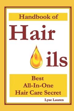 portada Handbook of Hair Oils: Find Out What Natural Oils Can Do For Your Hair (en Inglés)