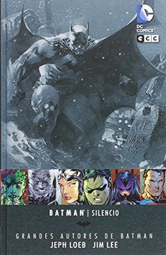 portada Grandes Autores de Batman: Jeph Loeb y jim lee - Silencio