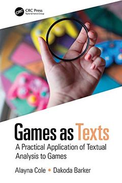 portada Games as Texts: A Practical Application of Textual Analysis to Games (en Inglés)