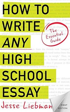 portada How to Write any High School Essay: The Essential Guide (en Inglés)