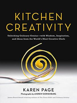 portada Kitchen Creativity: Unlocking Culinary Genius-With Wisdom, Inspiration, and Ideas From the World's Most Creative Chefs (in English)