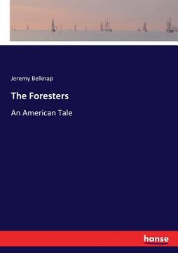 portada The Foresters: An American Tale (en Inglés)