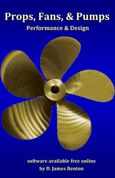 Props, Fans, and Pumps: Design & Performance (en Inglés)