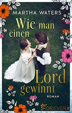 portada Wie man Einen Lord Gewinnt: Roman | die Neue Romantische Komödie für Alle Regency-Fans (in German)