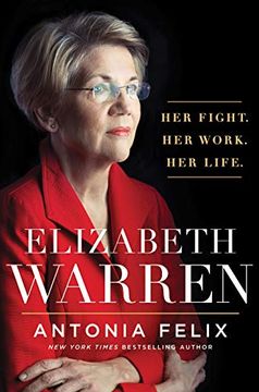 portada Elizabeth Warren: Her Fight. Her Work. Her Life. (en Inglés)
