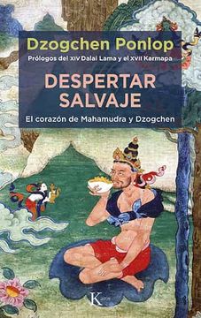 portada Despertar Salvaje: El Corazón de Mahamudra Y Dzogchen (in Spanish)
