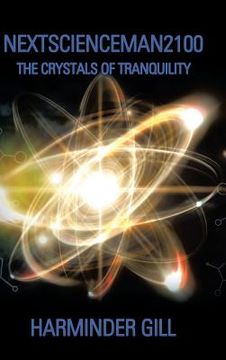 portada Nextscienceman2100: The Crystals of Tranquility (en Inglés)