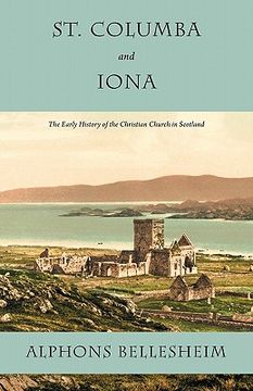 portada st. columba and iona: the early history of the christian church in scotland (en Inglés)