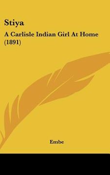 portada stiya: a carlisle indian girl at home (1891) (in English)