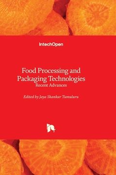 portada Food Processing and Packaging Technologies - Recent Advances (en Inglés)