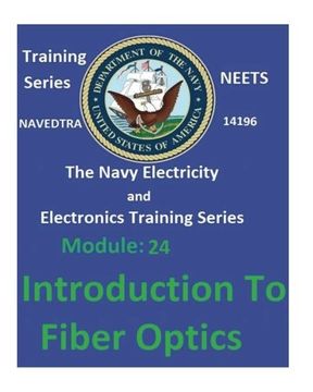portada The Navy Electricity and Electronics Training Series: Module 24 Introduction To Fiber Optics