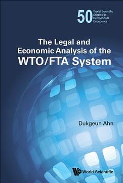portada The Legal and Economic Analysis of the Wto/Fta System