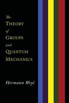 portada The Theory of Groups and Quantum Mechanics (en Inglés)