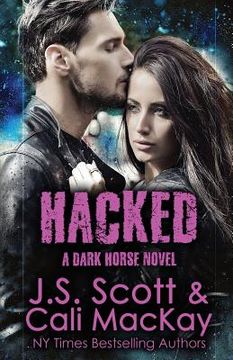 portada Hacked A Dark Horse Novel: Dark Horse Series Book 2 (en Inglés)