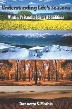 portada understanding life's seasons: wisdom to stand in spiritual conditions (in English)