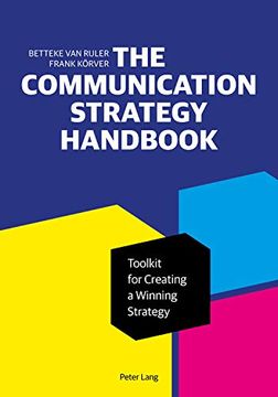 portada The Communication Strategy Handbook: Toolkit for Creating a Winning Strategy (Peter Lang Media and Communication List) (en Inglés)