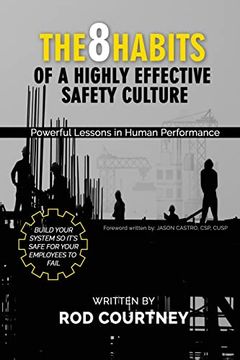 portada The 8 Habits of a Highly Effective Safety Culture: Powerful Lessons in Human Performance (en Inglés)