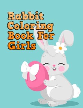 portada Rabbit Coloring Book For Girls: Smart Rabbit Coloring Book Featuring with 50+ Paisley and mandala types Pattern Coloring Pages Ever (in English)