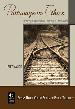 portada Pathways in Ethics: Justice - Interpretation - Discourse - Economics (en Inglés)