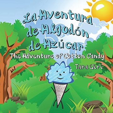 portada La Aventura de Algodón de Azúcar: The Adventure of Cotton Candy