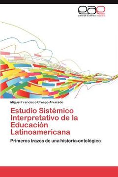 portada estudio sist mico interpretativo de la educaci n latinoamericana