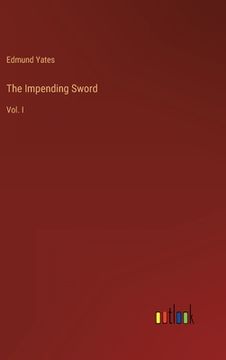 portada The Impending Sword: Vol. I (en Inglés)