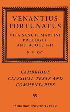 portada Venantius Fortunatus: Vita Sancti Martiniprologue and Books I–Ii (Cambridge Classical Texts and Commentaries) (en Inglés)
