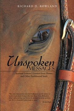portada Unspoken Messages: Spiritual Lessons I Learned from Horses and Other Earthbound Souls