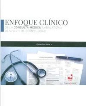portada Enfoque Clínico de la Consulta Médica Ambulatoria de Nivel 1 de Complejidad