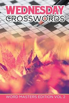 portada Wednesday Crosswords: Word Masters Edition Vol 2 (en Inglés)