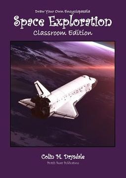 portada Draw Your Own Encyclopaedia Space Exploration - Classroom Edition (en Inglés)