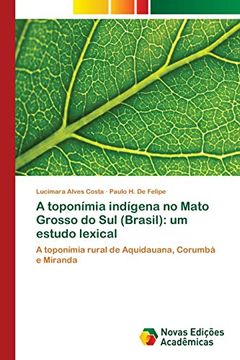 portada A Toponímia Indígena no Mato Grosso do sul (Brasil): Um Estudo Lexical