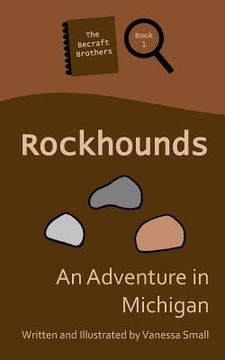 portada Rockhounds: An Adventure in Michigan (in English)