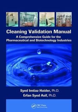portada Cleaning Validation Manual: A Comprehensive Guide for the Pharmaceutical and Biotechnology Industries (en Inglés)