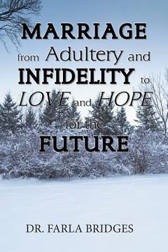 portada Marriage from Adultery and Infidelity to Love and Hope for the Future (en Inglés)