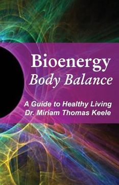 portada Bioenergy Body Balance: A Guide to Healthy Living (en Inglés)