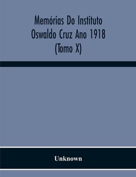 portada Memórias Do Instituto Oswaldo Cruz Ano 1918 (Tomo X)