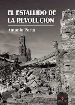 portada El Estallido de la Revolucion (in Spanish)