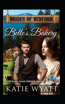 portada Belle's Bakery: Montana Mail order Brides (en Inglés)