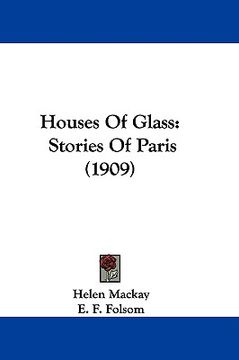 portada houses of glass: stories of paris (1909) (en Inglés)