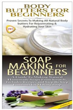 portada Body Butters for Beginners & Soap Making for Beginners