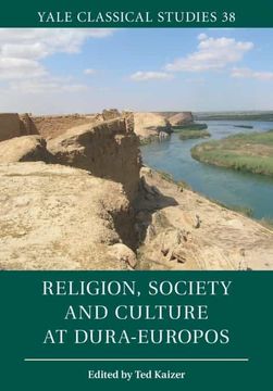 portada Religion, Society and Culture at Dura-Europos: 38 (Yale Classical Studies, Series Number 38) (en Inglés)