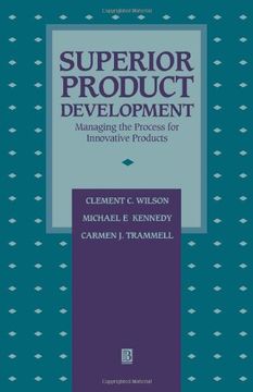 superior product development: managing the process for innovative products (en Inglés)