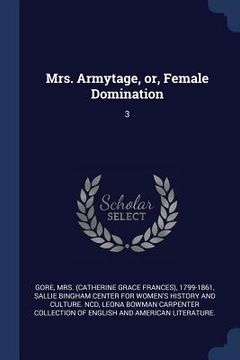 portada Mrs. Armytage, or, Female Domination: 3