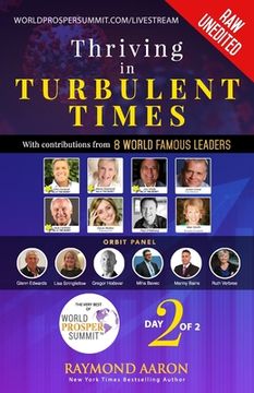 portada Thriving in Turbulent Times - Day 2 of 2: With Contributions From 8 WORLD FAMOUS LEADERS (in English)