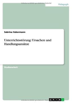 portada Unterrichtsstörung: Ursachen und Handlungsansätze (German Edition) (in German)