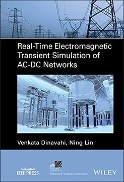 portada Real–Time Electromagnetic Transient Simulation of Ac–Dc Networks (Ieee Press Series on Power and Energy Systems) (en Inglés)