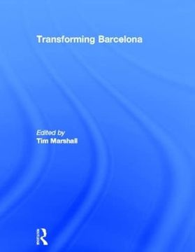 portada Transforming Barcelona: The Renewal of a European Metropolis (in English)